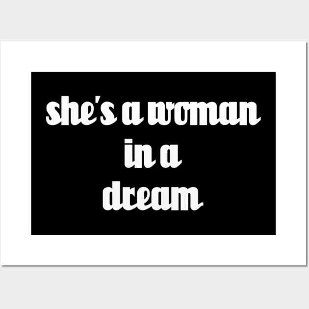 shes a woman in a dream // White Text Wall Art by Velvet Earth